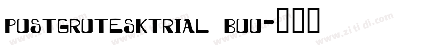postgrotesktrial boo字体转换